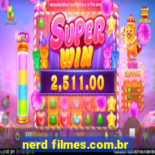 nerd filmes.com.br